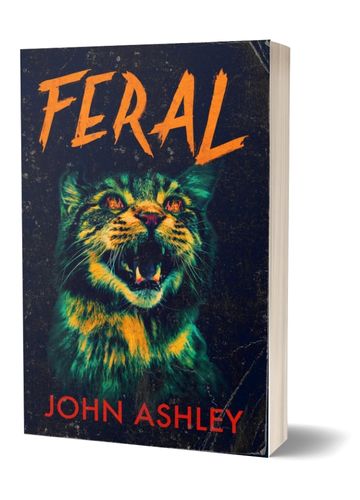 Feral by John Ashley